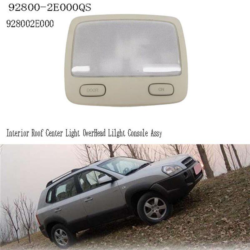 For Tucson 2005-2009 928002E000 Car Interior Roof Center Light Overhead Lamp Console Assy 92800-2E000QS