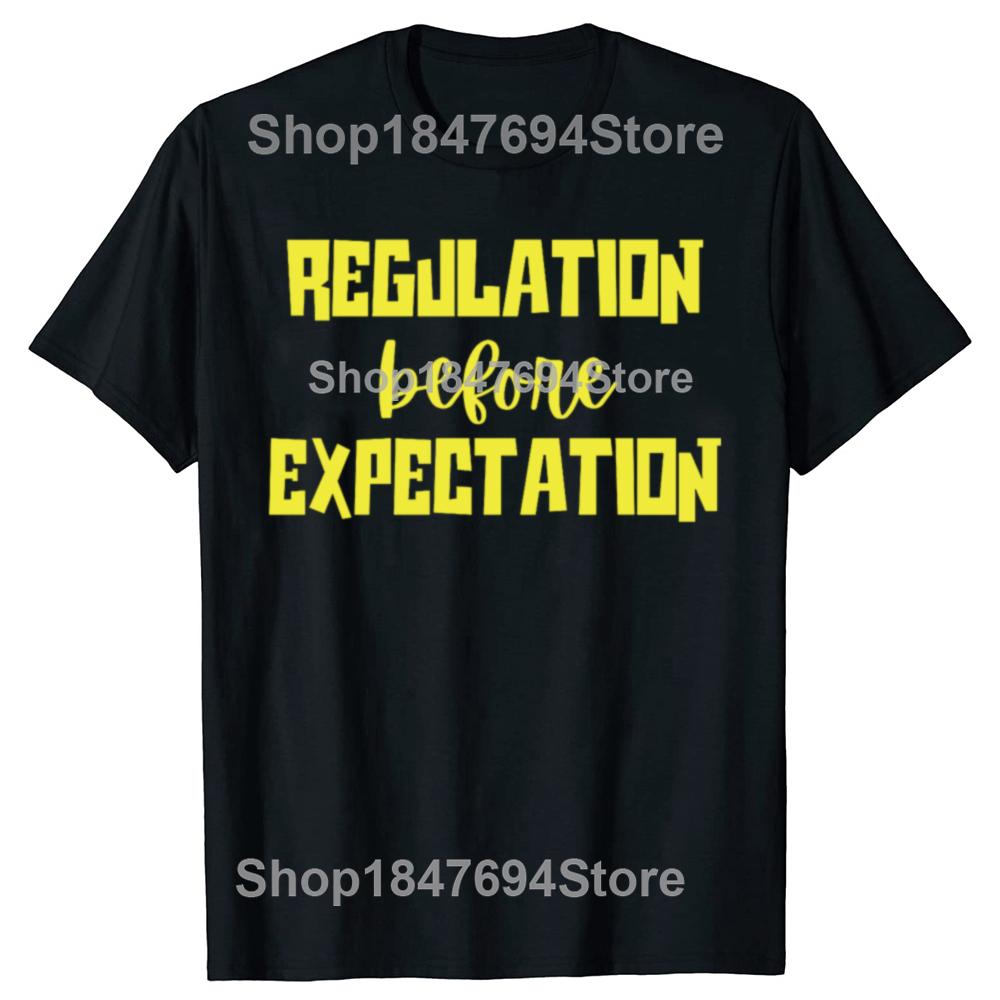 Regulation Before Expectation T Shirt Retro Autism Special Education Teacher Gift Tops Cotton Unisex Casual T-shirt EU Size