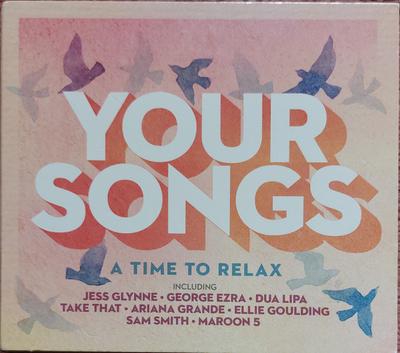 CD VARIOUS  Your Songs A Time To Relax 5386290 UNIVERSAL MUSI 2019 UK Pop Used