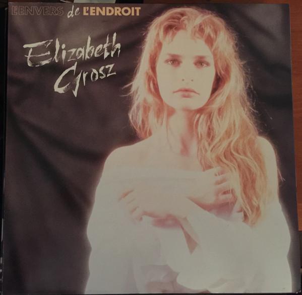 

LP Record ELIZABETH GROSZ - L Envers De L Endroit 4651881 CBS 1989 Netherland Pop Used