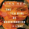 The Tea Girl of Hummingbird Lane by Lisa See Paperback Book 9781501154836