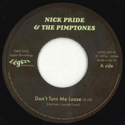 7-Zoll-Schallplatte NICK PRIDE, PIMPTONES - Don't Turn Me Loose / Four Leaf Clo LEGO207VL Legere 2020 UK Soul/Funk