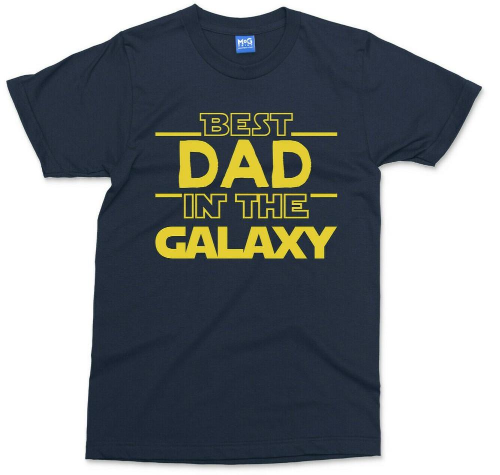 Best Dad In The Galaxy TShirt Fathers Day Birthday Gift Top Funny Daddy Tee S