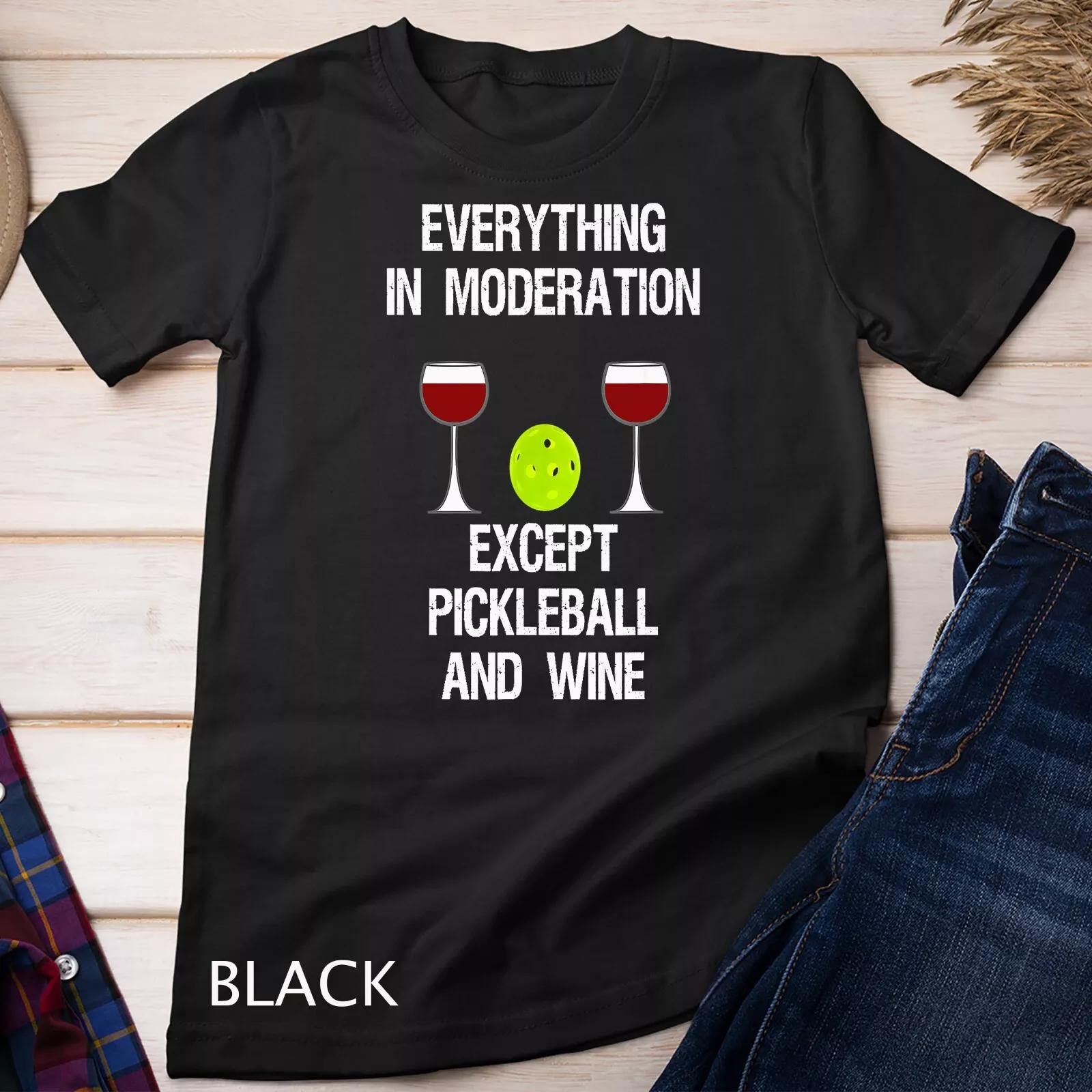 Pickleball Funny T-Shirt - Wine Unisex T-shirt L