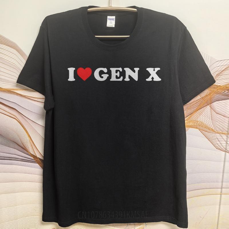 Men tshirt Anime Cotton Tshirt for man Brand summer For men t shirt I Love Gen X Short Sleeve Relaxed Fit Oneck Top tees