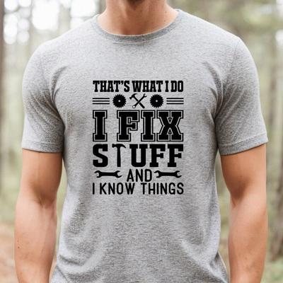 I Fix Stuff T-shirt, Funny Handyman Tee, Mechanic Tshirt, Gift For Dad Grandpa Handyman