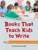 Kniha Books That Teach Kids To Write