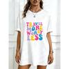 Oversized T Shirt Black Travel More Worry Less Colorful Text Print Casual Wear For Women Summer Outfit Streetwear Fashion