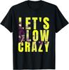 Let's Glow Crazy Funny Fire Effect Blacklights and Parties T Shirt Men Women Kid