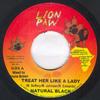 7inch Record NATURAL BLACK  Treat Her Like A Lady NONE Lion Paw Produc 2004 Jamaica Reggae Ska  Dub Used