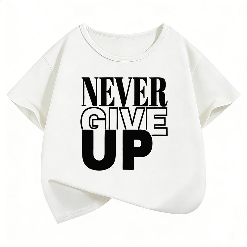 Never Give Up Letter Print Funny T-Shirt Summer Spring Casual Top Short Sleeve 100