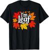 I'm Leaf Funny Halloween Matching Couples Costume Unisex T-Shirt