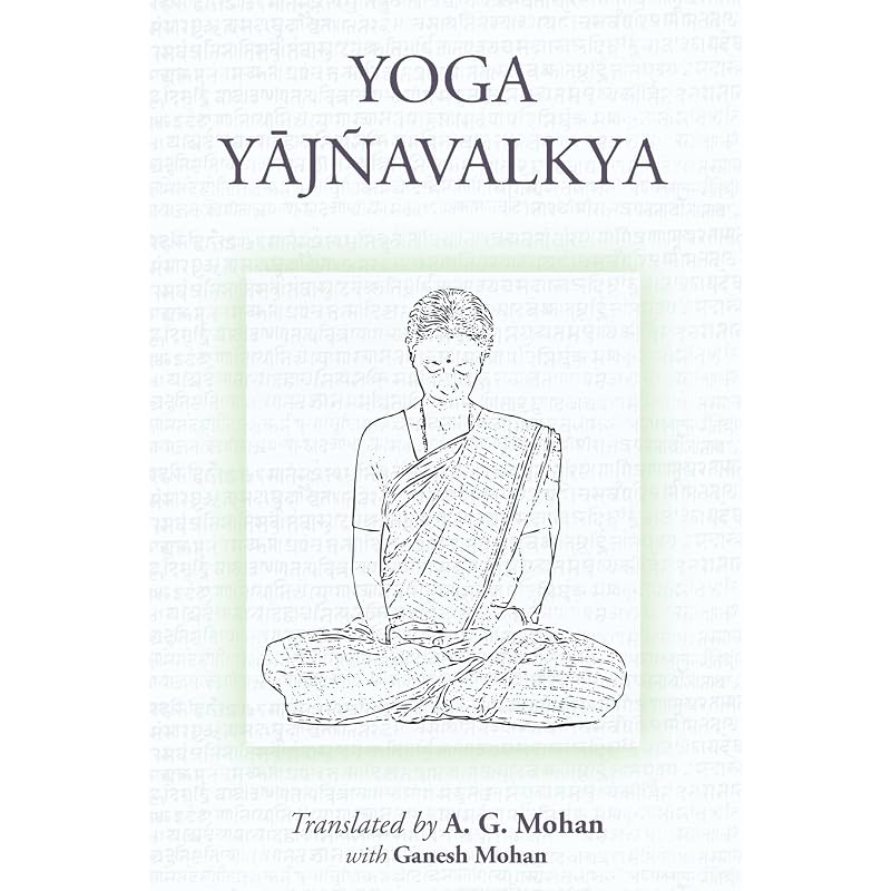 Yoga Yajnavalkya The Yoga Yajnavalkya Was Considered by the Great