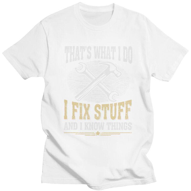 Custom Male I Fix Stuff T Shirts Short Sleeve Cotton Tshirt Tshirt Leisure Mechanic Engineer Gift Tee Loose Fit Clothing