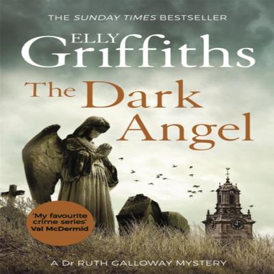 The Dark Angel by Elly Griffiths Paperback Book 9781784296667