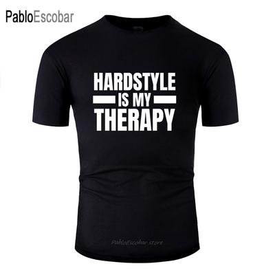 Cool Hardstyle Is My Therapy! Hardstyle Merchandise Tee Shirt Man Women O-Neck T Shirt For Men Gents Oversize S-5xl Hiphop
