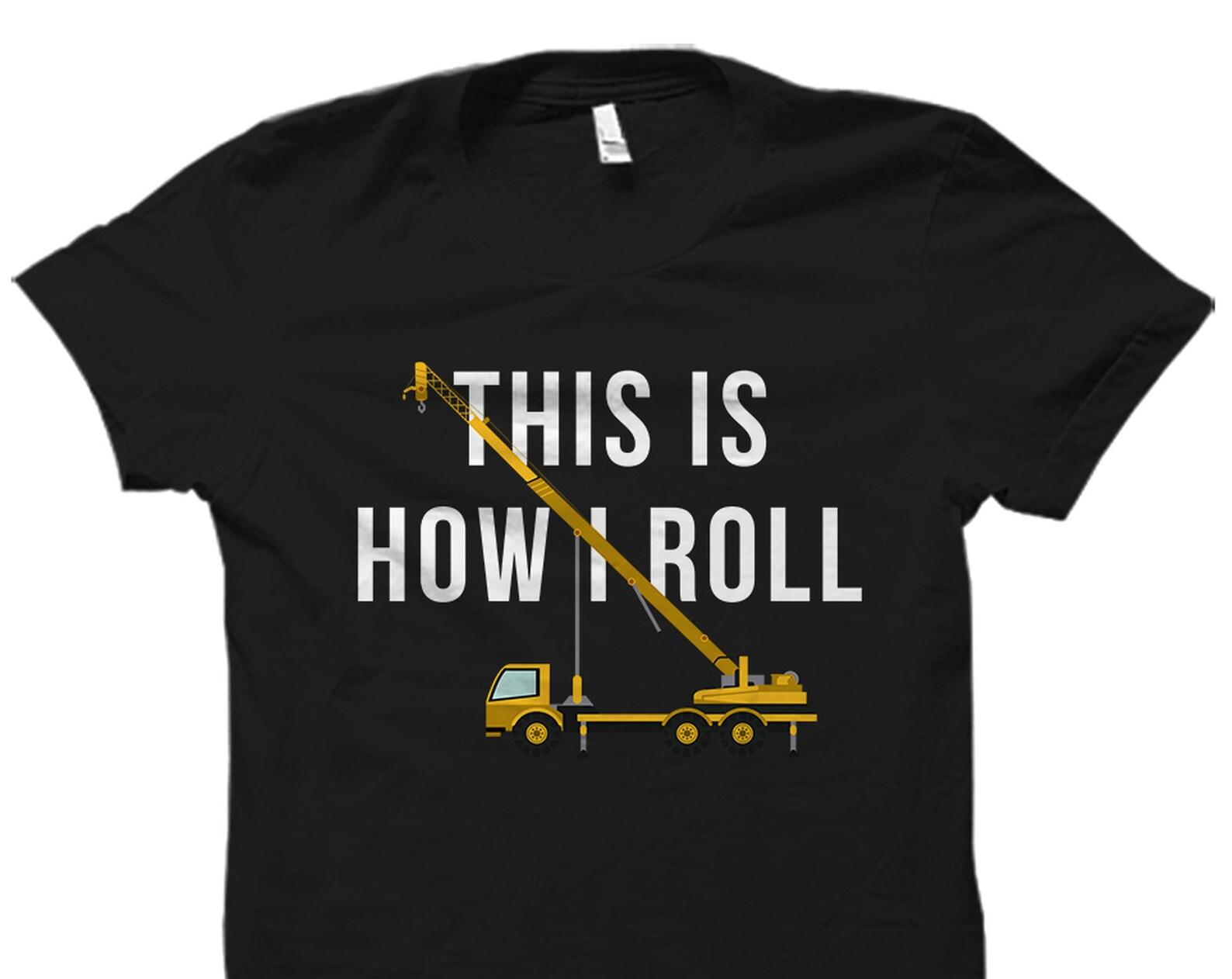 Crane Driver Gift. Crane Driver Shirt. Crane Constructor Gift. Crane Operator Shirt. Crane Operator Gift. Crane Shirt. Crane Gift #OS2572 2XL