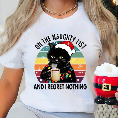 I Regret Nothing Cat Christmas Print T-shirts for Women Harajuku T-shirt inforUnisexs T-shirts for Party