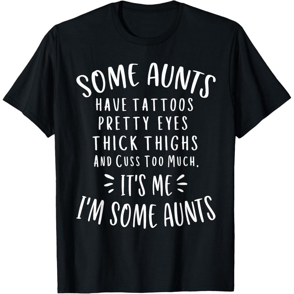 Some Aunts Cuss Too Much Funny Auntie Gifts Aunt T-Shirt XS чёрный