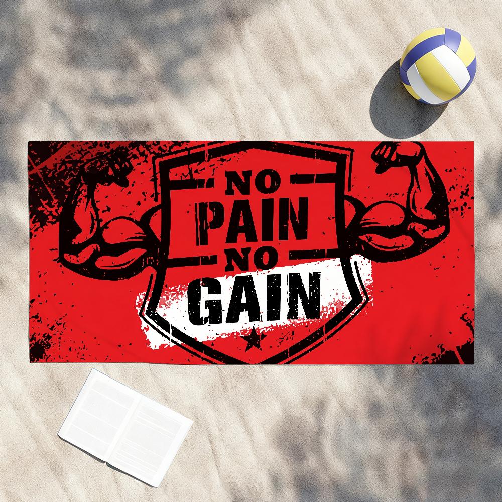 

No Pain No Gain Towel Shower Sauna Travel Spa Quick Dry Gym Accessories Soft Large Beach Towels W30*H60(CM)