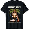 You Think You Just Fell Out Of A Coconut Tree T-Shirt(7)