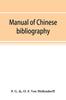 The Manual of Chinese Bibliography, Being a List of Works and Essays Relating To China Book