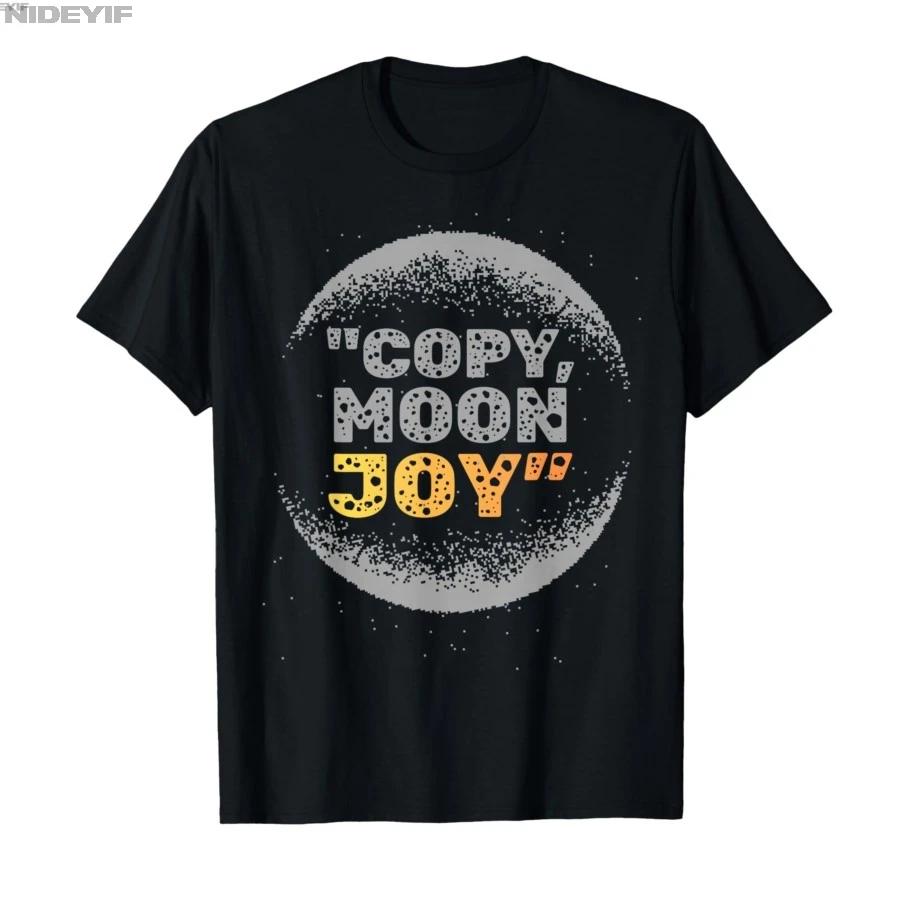 Copy Moon Joy Funny Lunar Quote Full Moon Tshirt For Men Women 100 Cotton T Shirts Short Sleeve Tops 04102 S
