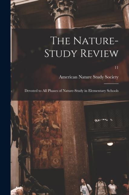 The The Nature-study Review : Devoted To All Phases of Nature-study In Elementary Schools; 11 Book