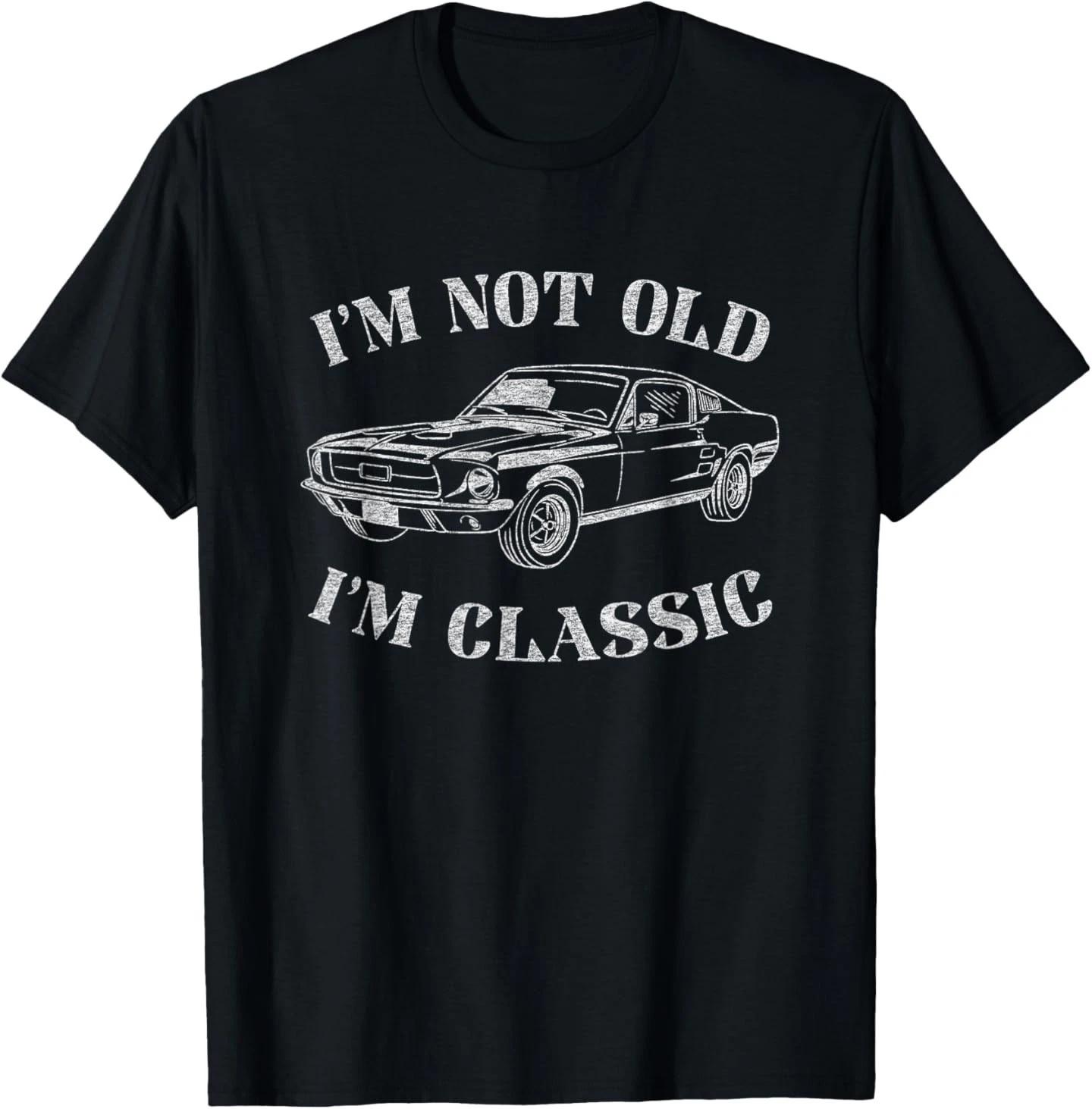 Funny Old Man Guy Humor Saying Classic Car Graphic T-Shirt S