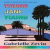 Young Jane Young by Gabrielle Zevin Paperback Book 9780349146379