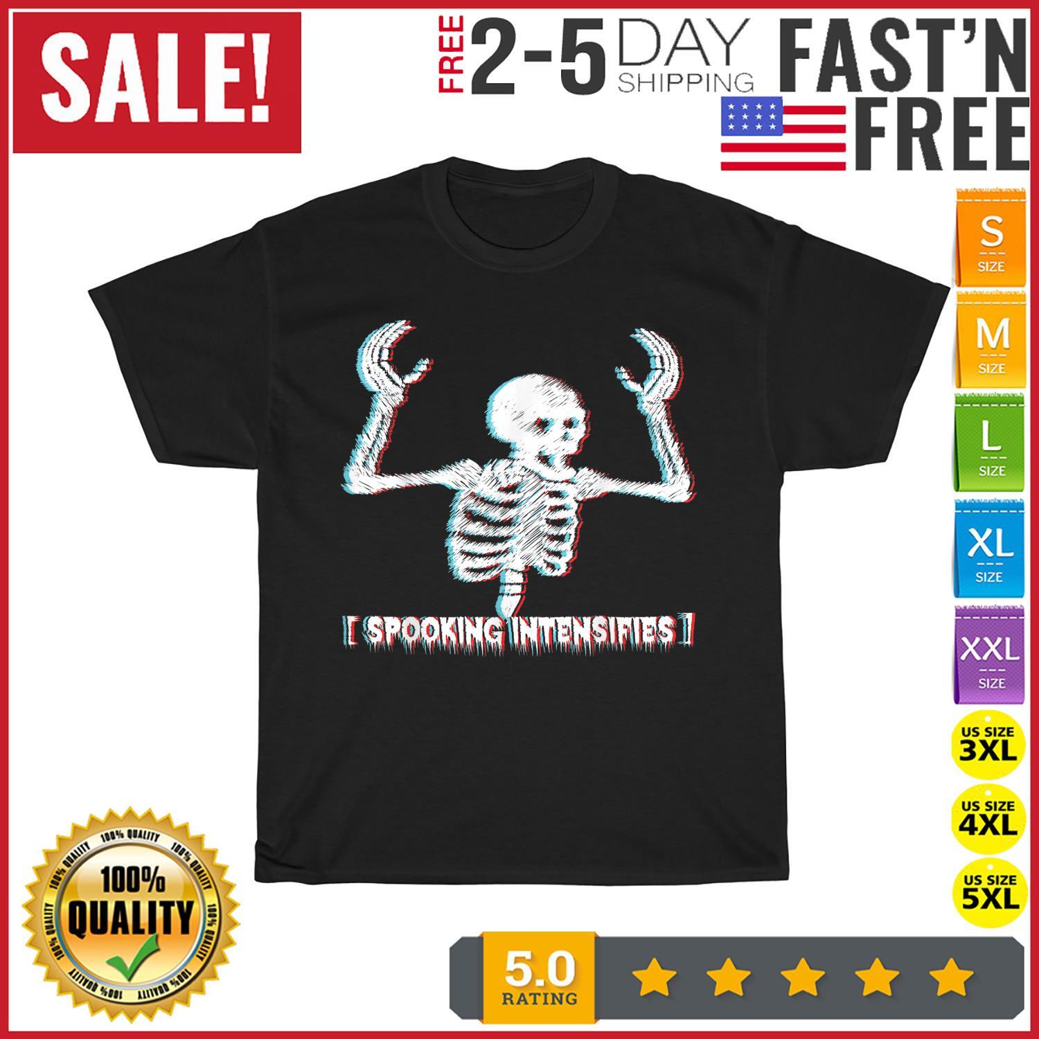 Spooking Intensifies, Spoopy Skeleton Meme Design Spooky T Shirt Mens Womens Tees Top Men Women NEW 4XL