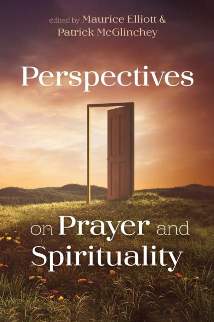 The Perspectives On Prayer and Spirituality Book