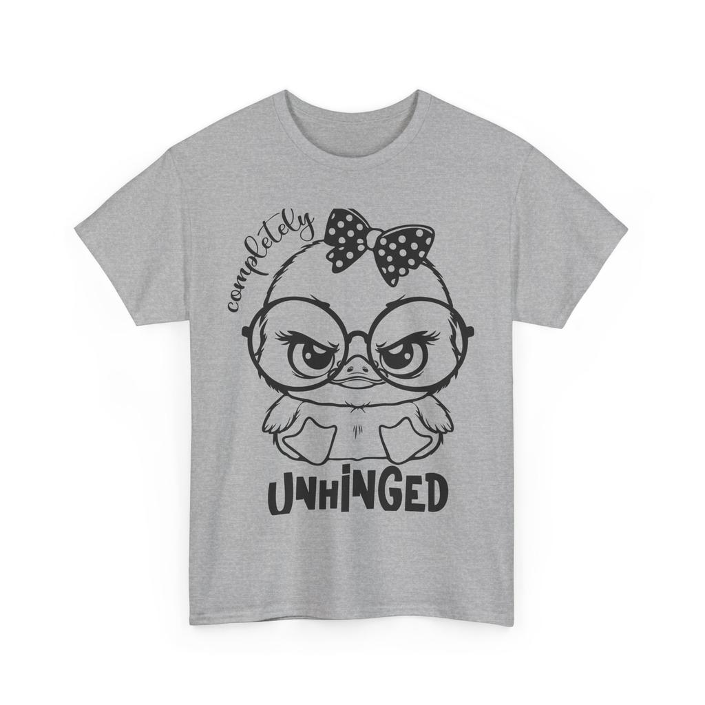 Witty Sarcasm T-Shirt | Unique Funny Gift Idea | completely unhinged Shirt