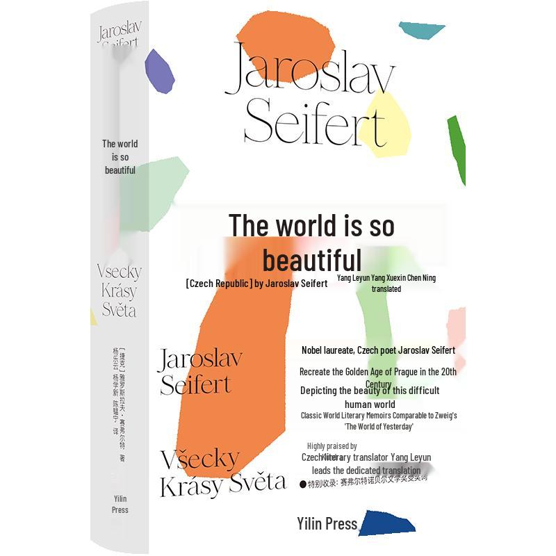 The World Is So Beautiful: Essays by Jaroslav Seifert