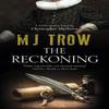 The Reckoning by M.J. Trow Hardback Book 9781780291291