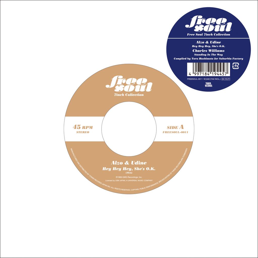 7inch Record ALZO UDINE CHARLES WILLIAMS Hey Hey Hey Shes O.k. Standing FREESOUL0011 TOWER RECORDS 2024 Japan SoulFunk