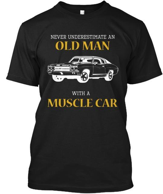 Old Man With A Muscle Car T-Shirt S