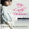 My Lady Deceiver by Freda Author Lightfoot Paperback Book 9780749013431