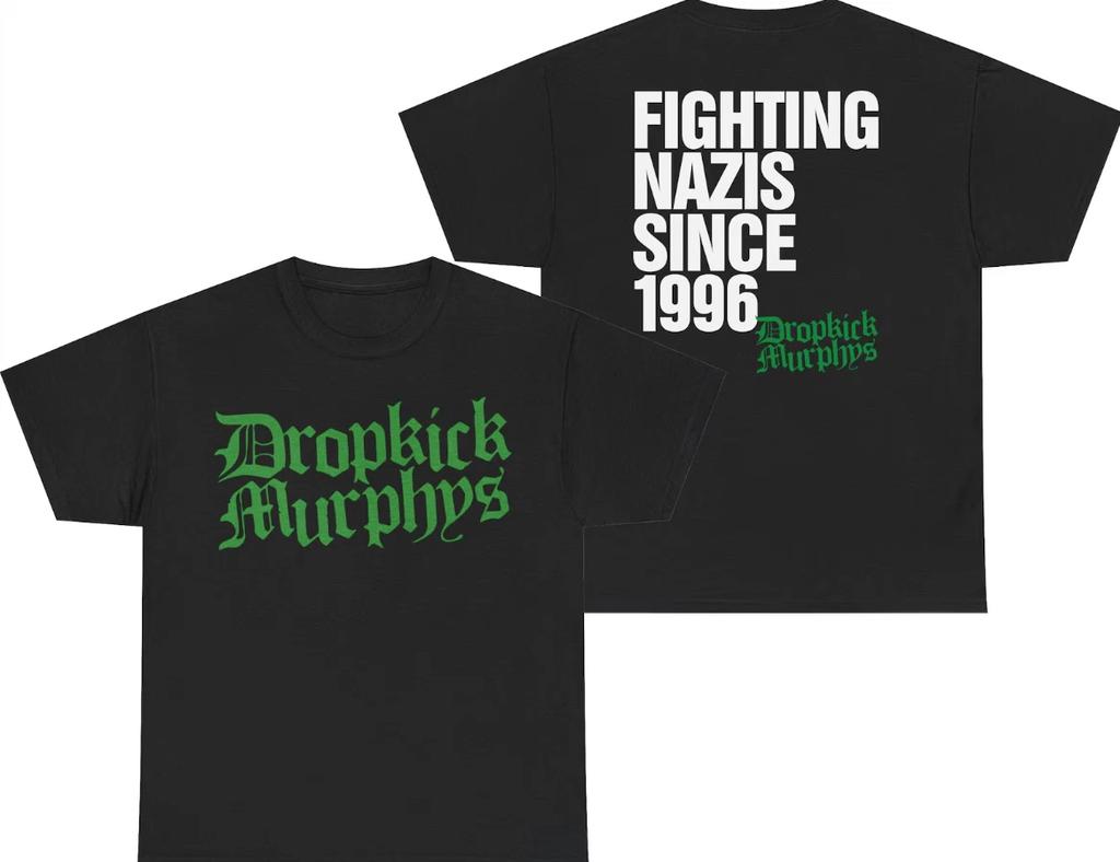 T-Shirt Dropkick Murphys, Combattere i Nazisti dal 1996 T-Shirt