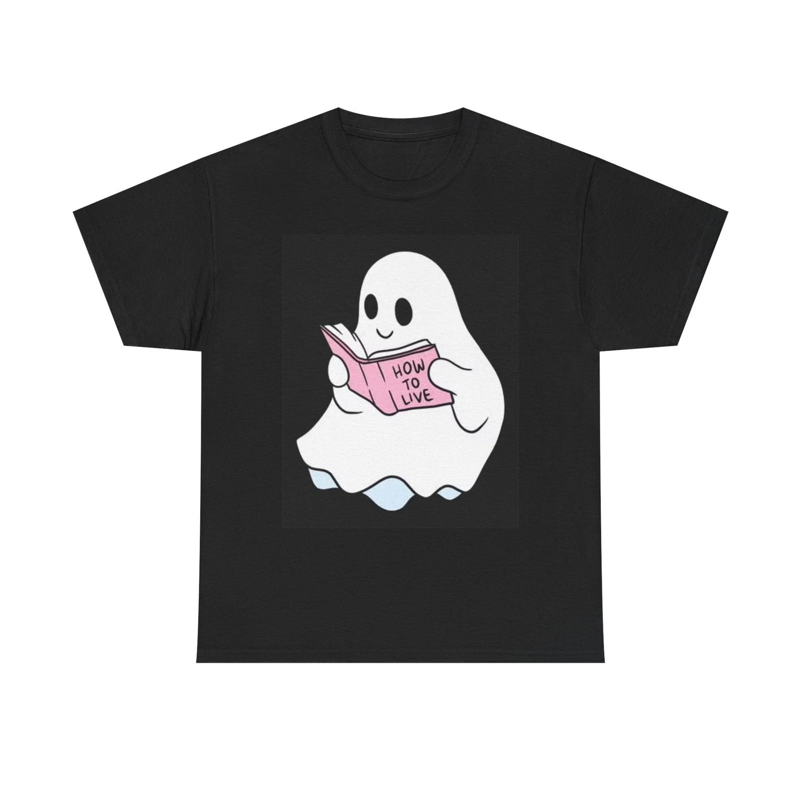 Men s and Women s T-shirts Funny Ghost How To Live Graphic XS