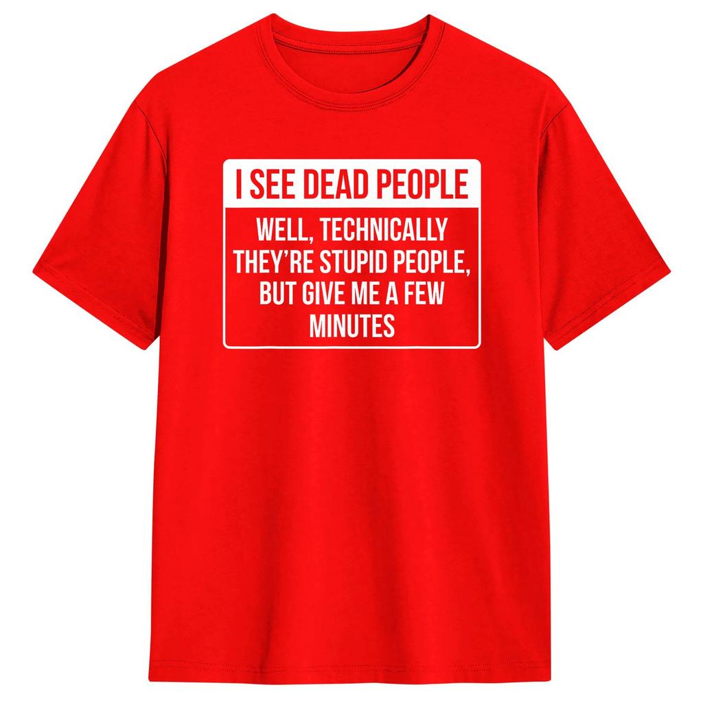 I See Dead People T-Shirt für Herren Re Baumwolle Lustige T-Shirts Rundhals Kurzarm Oberteile Einzigartig