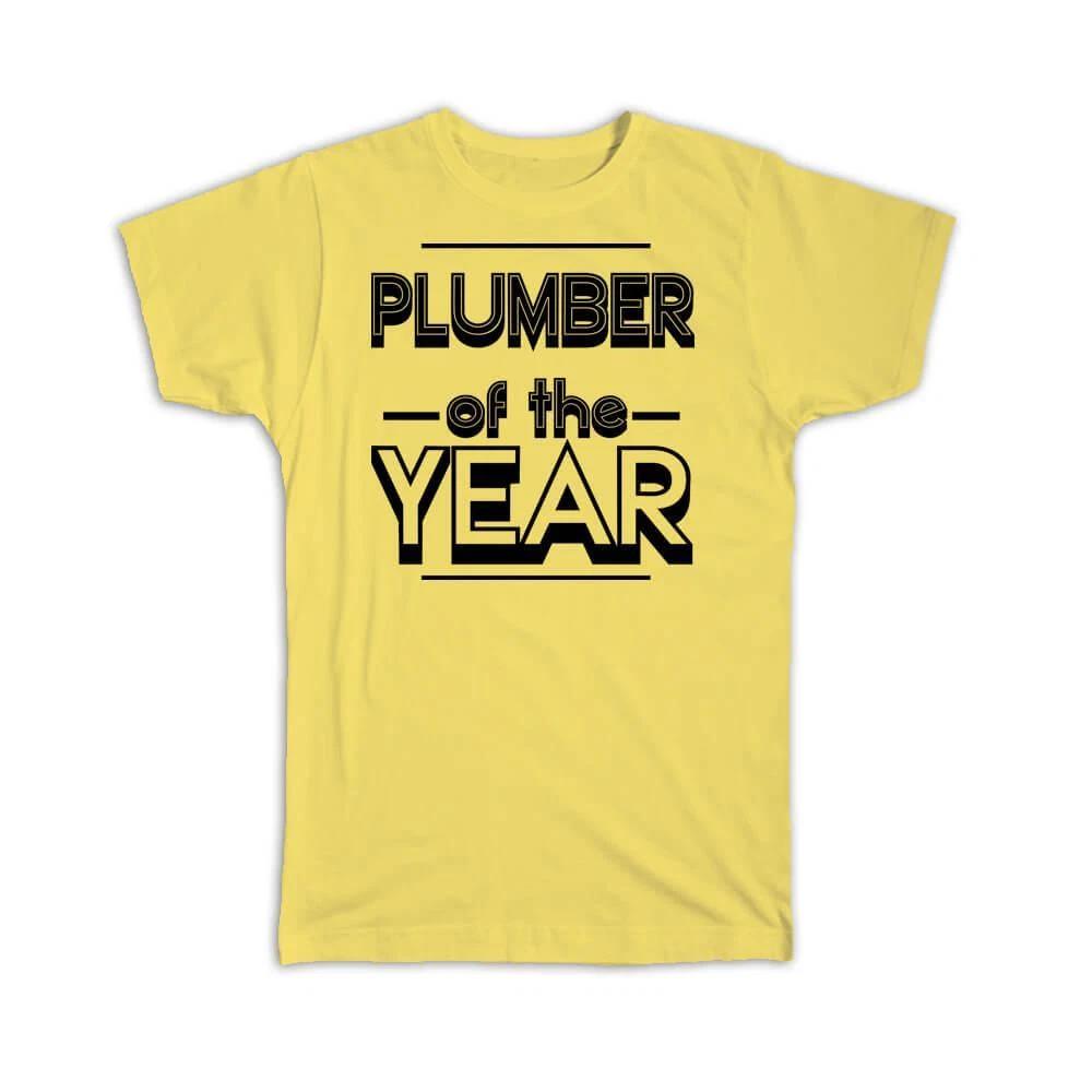 Gift T-Shirt : PLUMBER of The Year Christmas Birthday Work Job 4XL