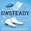 Unsteady by Peyton Corinne Paperback Book 9781398537088