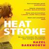 Heatstroke by Hazel Barkworth Paperback Book 9781472265623