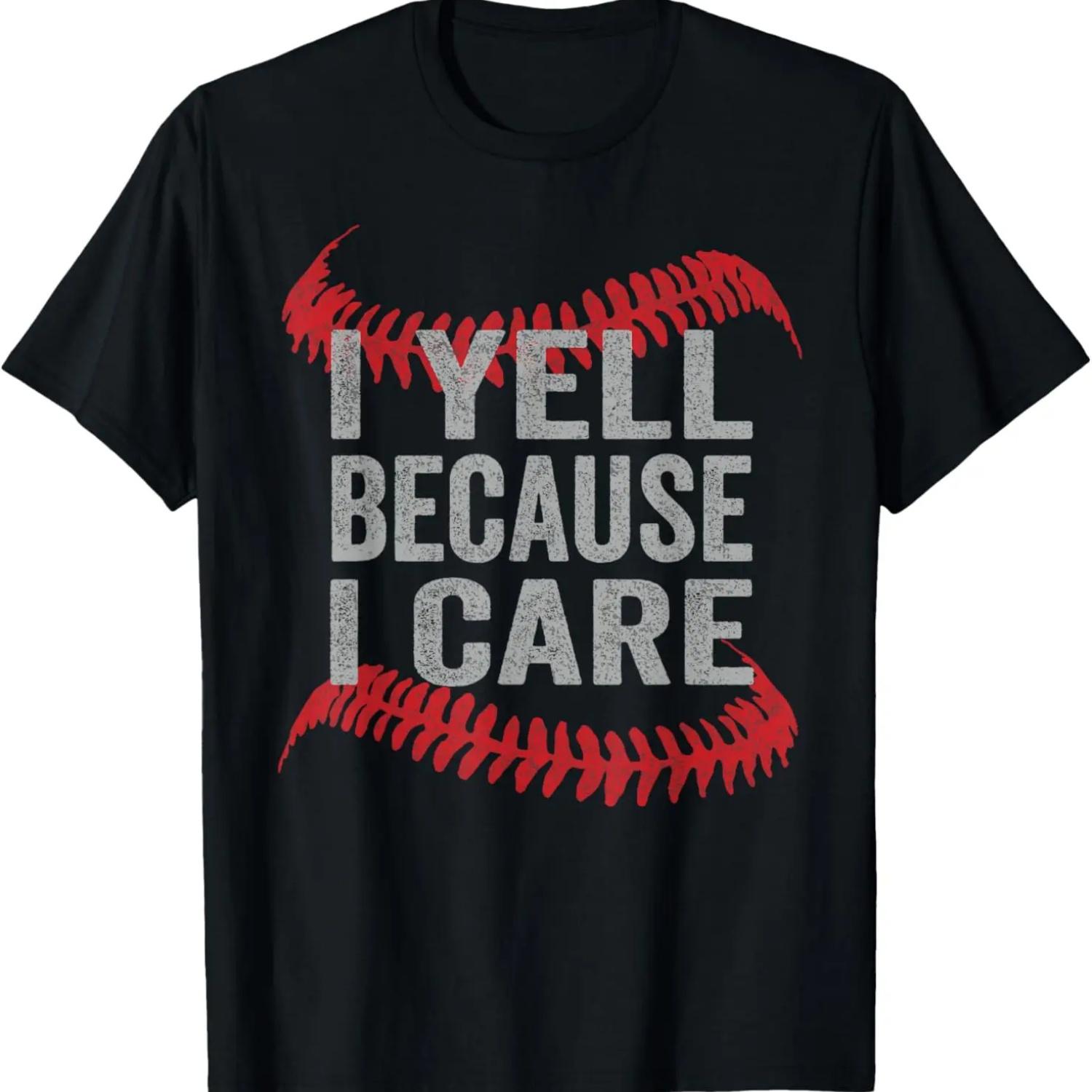 

i yell because i care baseball T-Shirt XXXXXL чорний