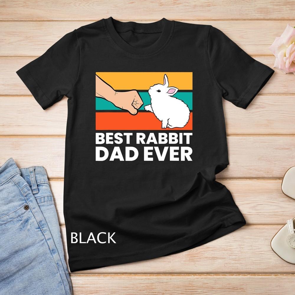 

Best Rabbit Dad Ever Funny Dad Rabbit Unisex T-shirt 4XL