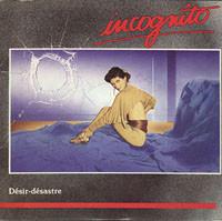 

7inch Record INCOGNITO - Desir-Desastre INC001 NOT ON LABEL 1987 France Dance & Electronica Used