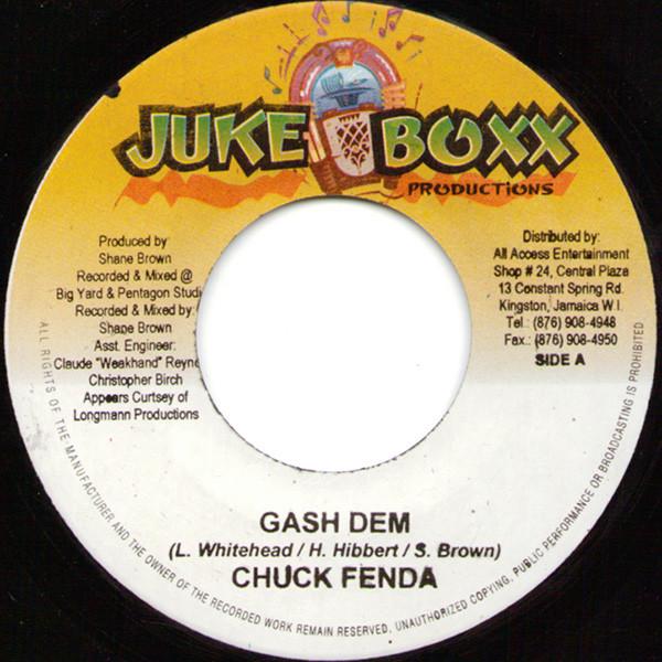 

7inch Record CHUCK FENDER - Gash Dem NONE Juke Boxx Produ 2006 Jamaica Reggae, Ska & Dub Used