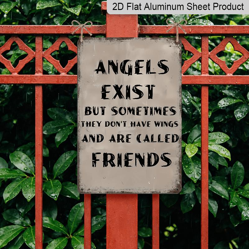 2D Flach, 1 Stück Vintage Aluminiumschild "Engel existieren, aber manchmal haben sie keine Flügel und heißen Freunde" - 8"x12" Rustikale Freundschaftsdekoration