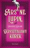 Arsene Lupin. Crystal Stopper